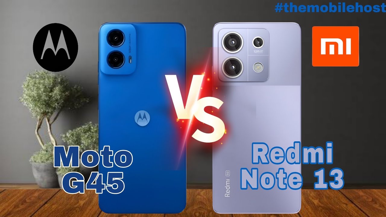 Motorola G45 vs. Redmi Note 13: Which Budget Phone Reigns Supreme?