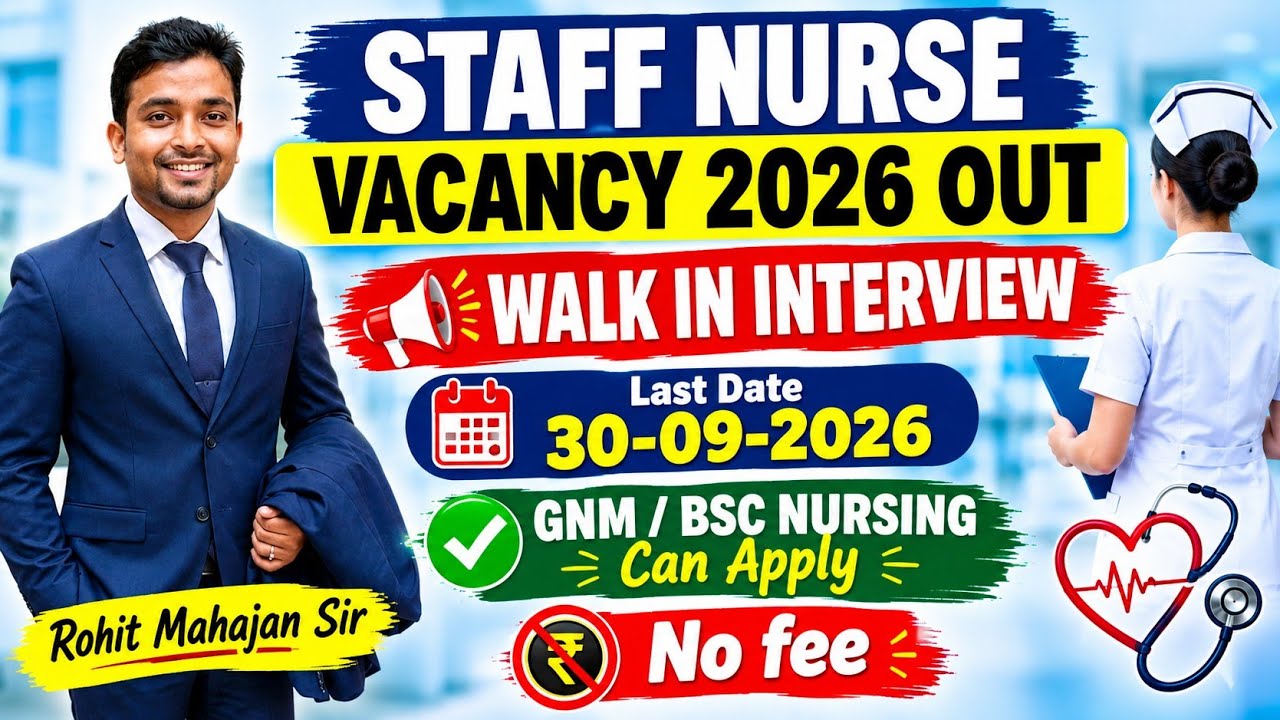 STAFF NURSE WALK IN INTERVIEW 2026 OUT