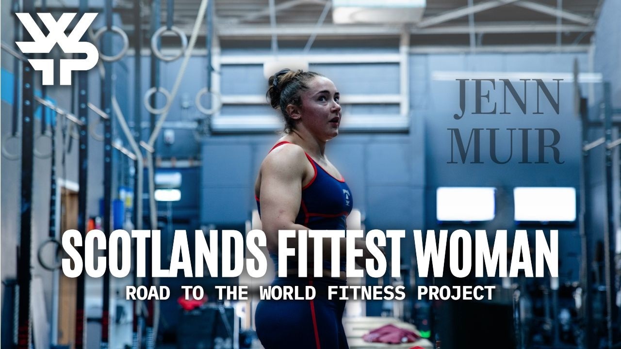 Road to the World Fitness Project Ep 1 | Jenn Muir Scotland's Fittest Woman