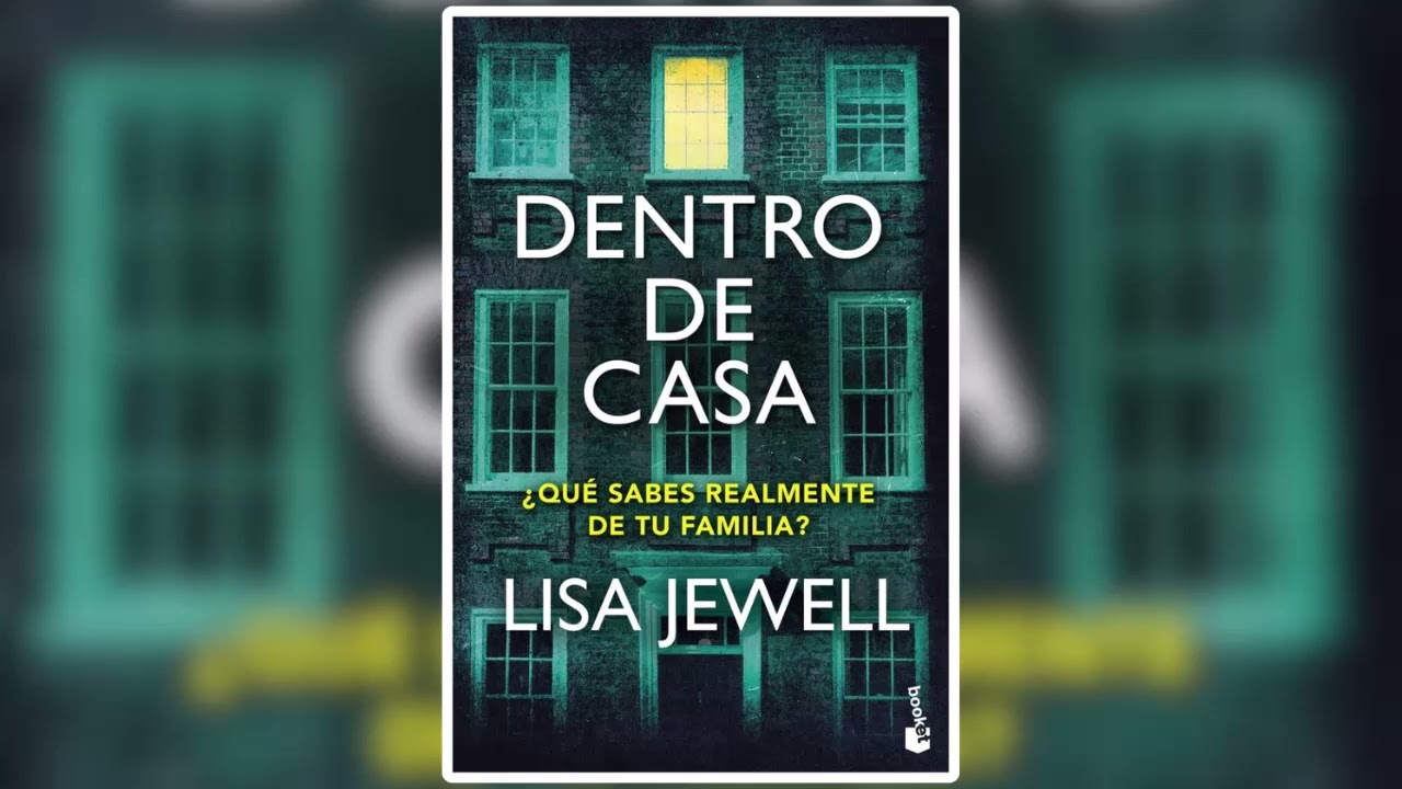 Lisa Jewell - Dentro de casa | Thriller - Suspenso - Misterio - Novela Negra - Policiaca