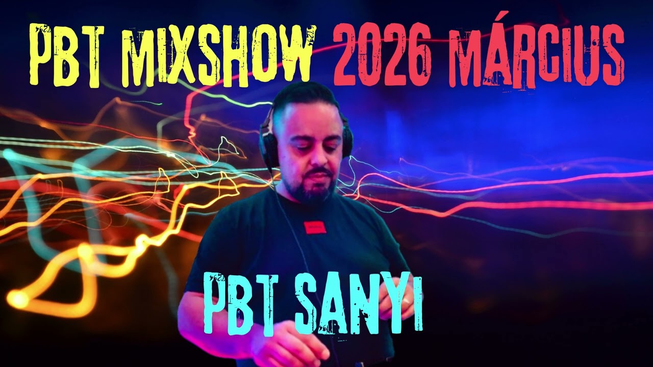 PBT Mulatós MixShow 2026 MÁRCIUS - Mixed by PBT Sanyi