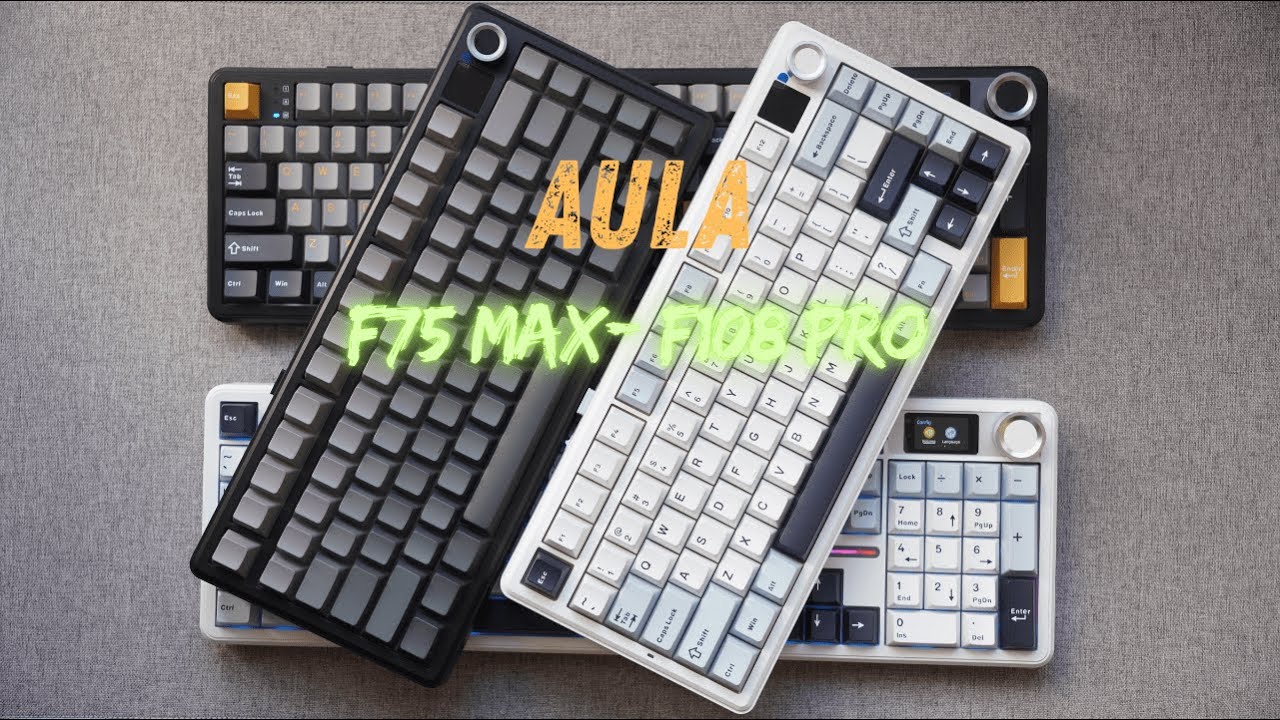 AULA F75 Max và F108 Pro - Liệu có ngon như lời đồn