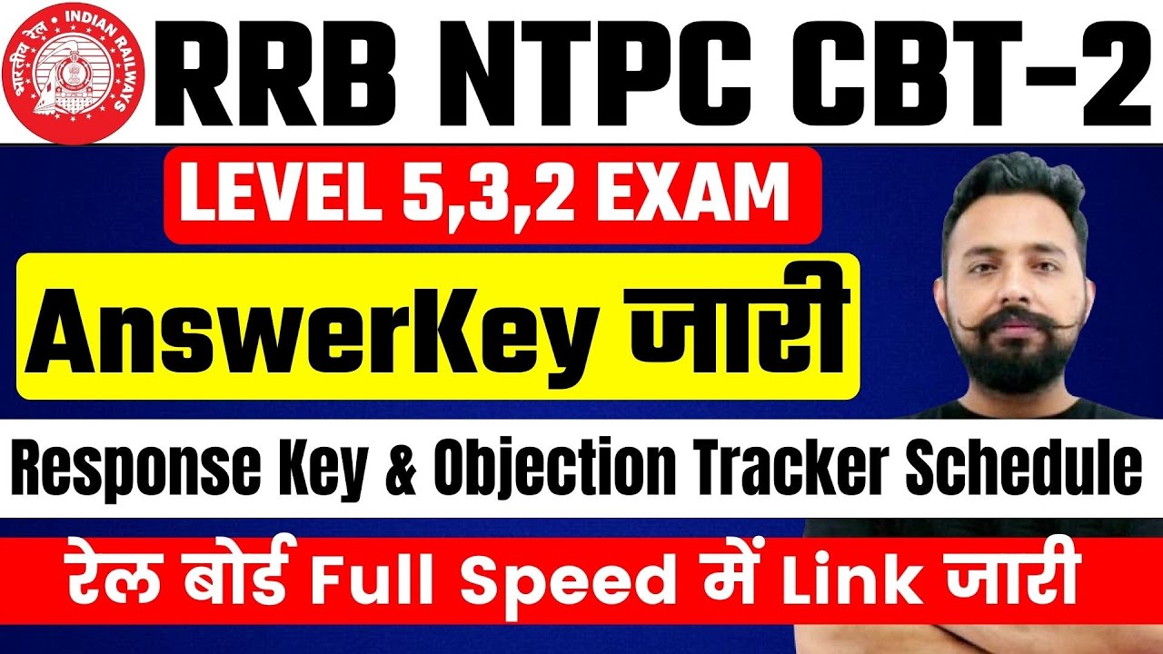 RRB NTPC LEVEL 5,3,2 OFFICIAL ANSWERKEY जारी NOTICE आया Link Active? Answer key Full Schedule