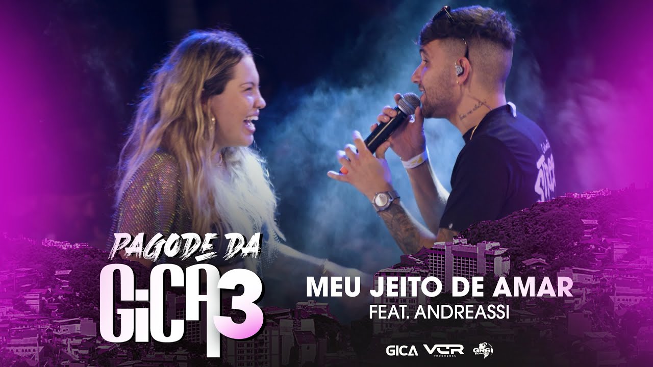 Pagode da Gica 3 - Meu Jeito de Amar feat. Andreassi (Clipe Oficial)