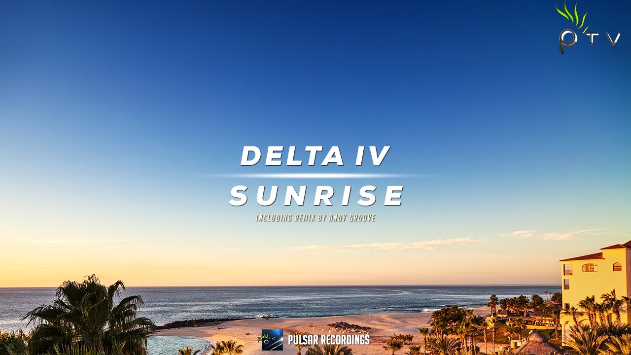 Delta IV - Sunrise (Original Mix)