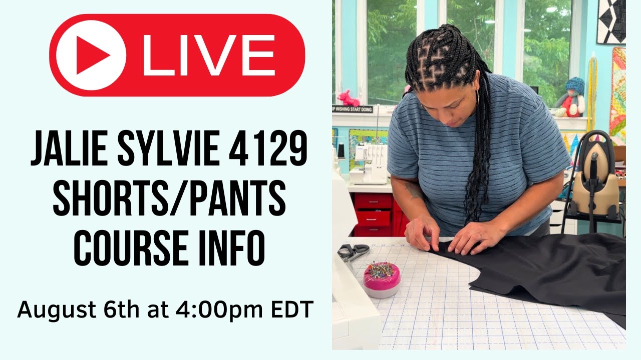 WIP WEDNESDAY #184: We're making the Jalie Sylvie #419 Shorts/Pants this month!