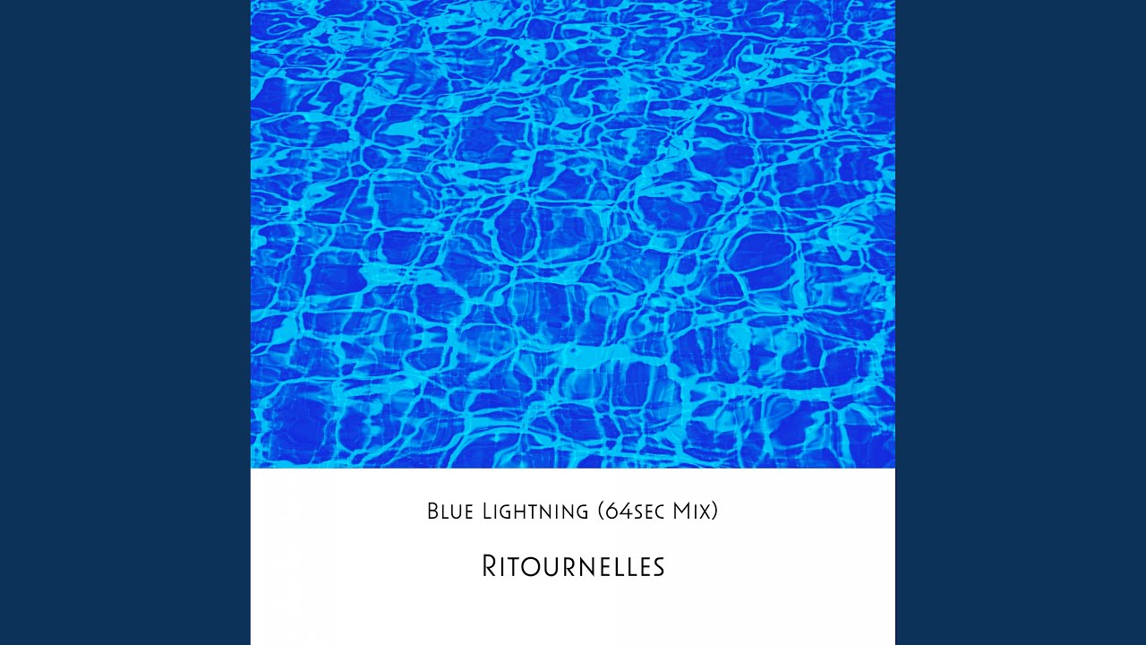 Blue Lightning (64sec Mix)