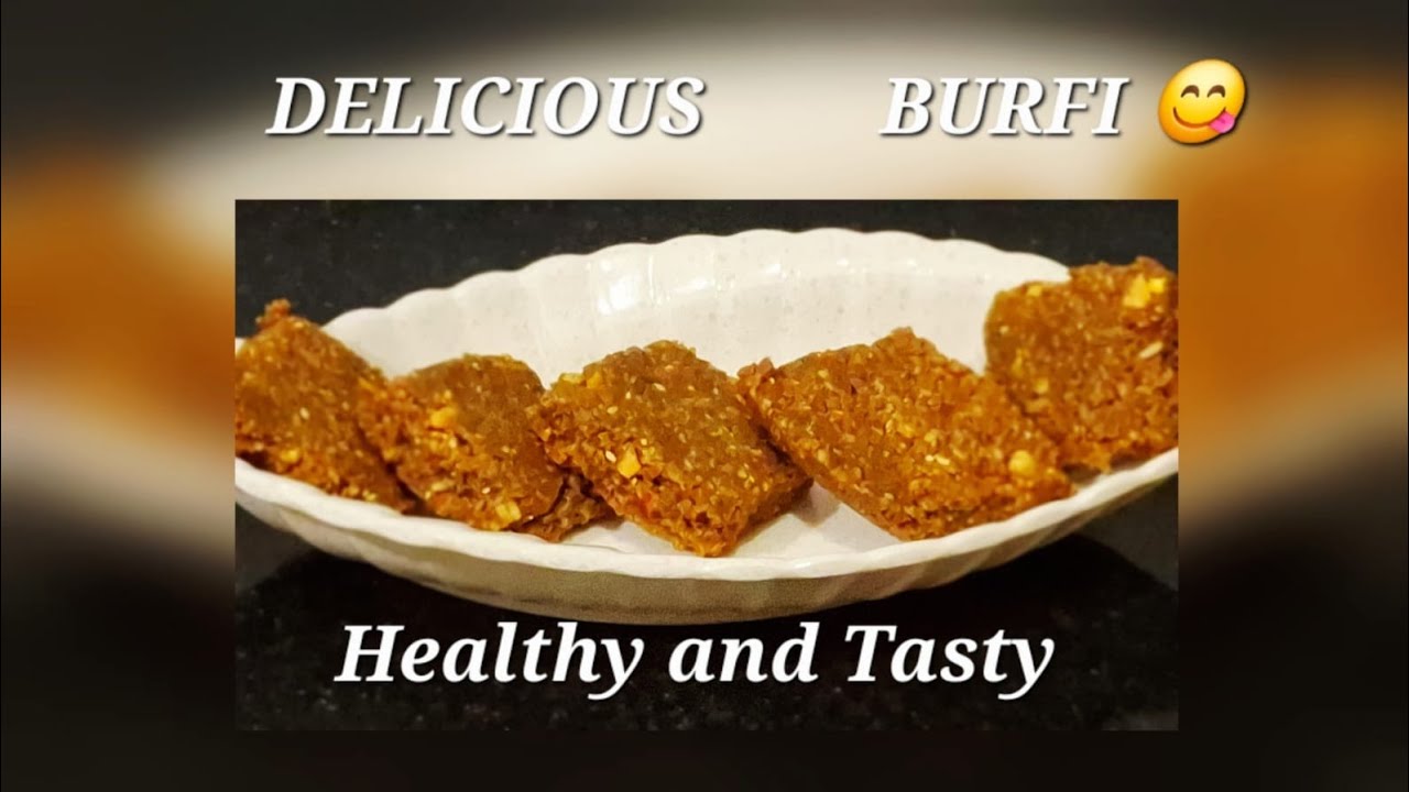 Delicious Barfi | Healthy Indian Sweet | No sugar | Made with Nuts and Seeds