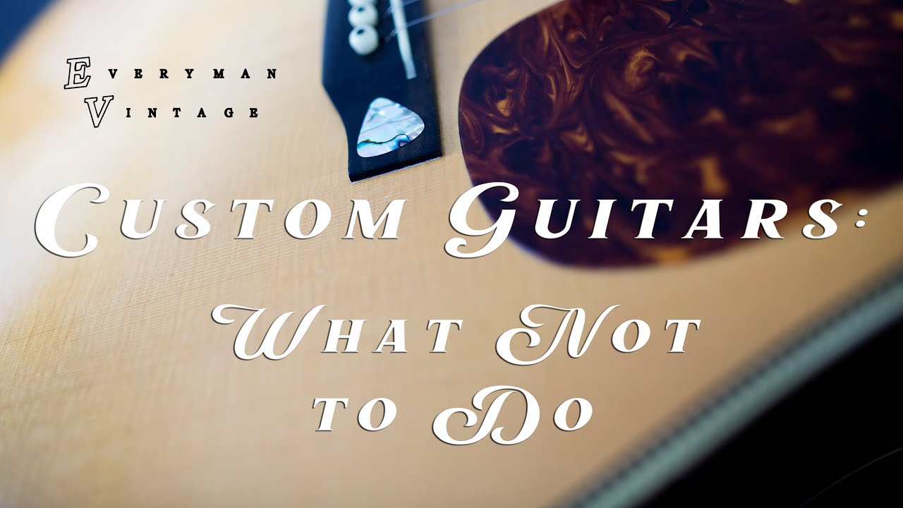 Custom Guitar?  LEARN FROM MY MISTAKES!