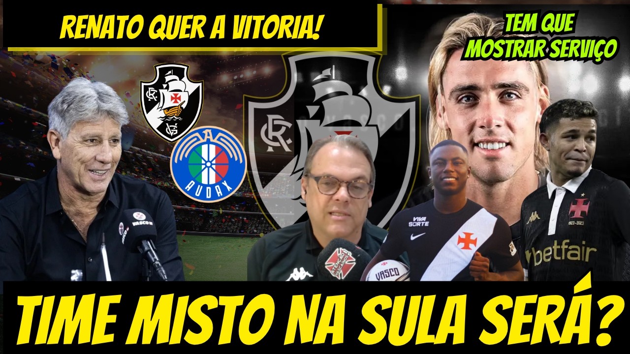 🚨OBRIGA&Ccedil;&Atilde;O E VENCER! VASCO DEVE POUPAR TITULARES CONTRA O AUDAX ITALIANO PELA SUL-AMERICANA