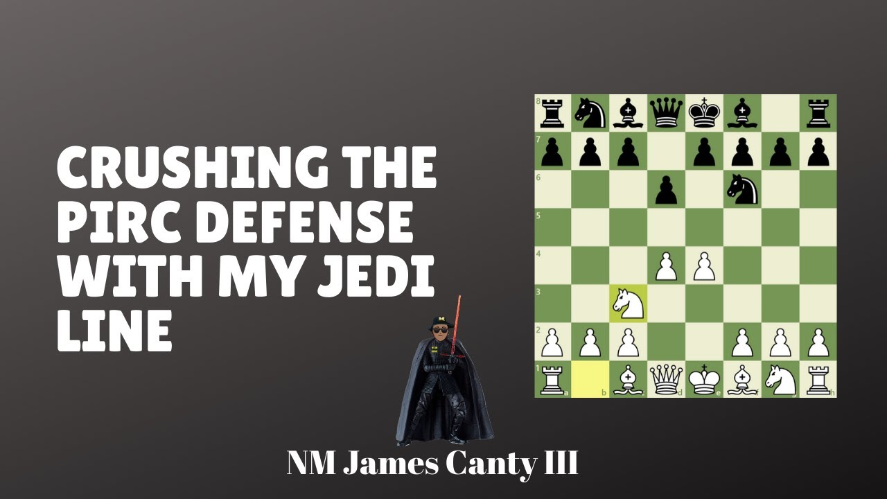 Chess Openings - Crush The Pirc Defense With My Jedi Line
