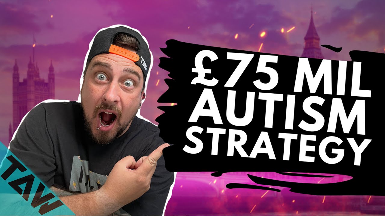 Autism Strategy For UK (&pound;75 MIL!!)