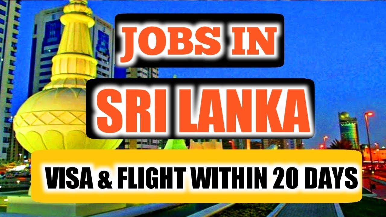 Jobs In Sri Lanka || Salary Upto Rs 46000 Thausands || CV Selection || Gulf Expert