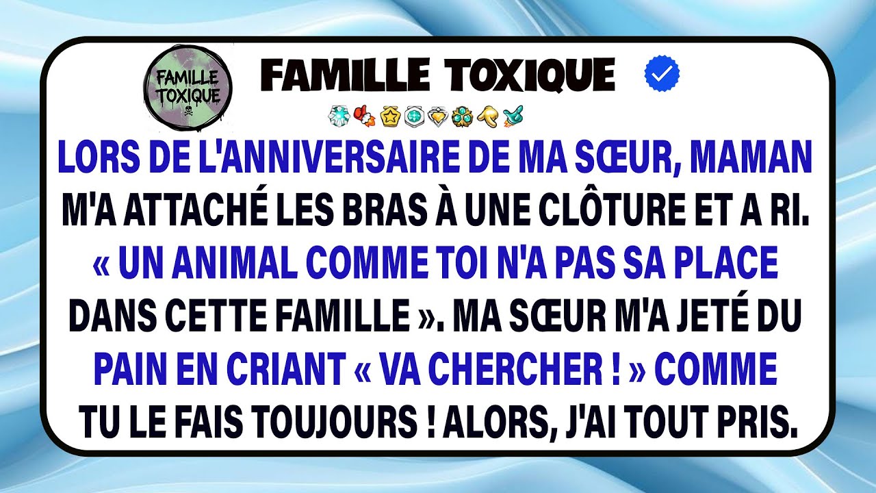 Je Raconte Comment, À L’anniversaire De Ma Sœur, Maman M’a Attaché À Une Clôture Et A Ri.