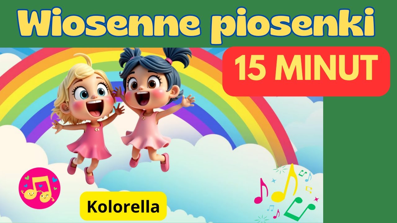 Wiosenne piosenki - 15 minut mix piosenki o wiośnie dla dzieci  