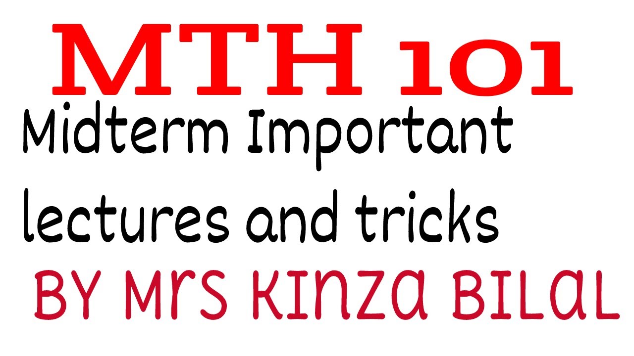 MTH101 midterm important lectures/Topics | Kinza Bilal