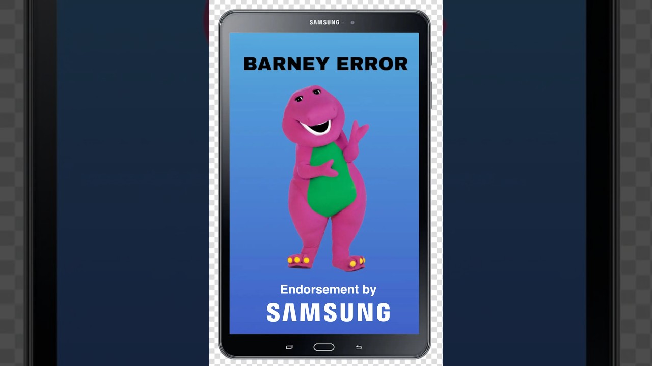 Barney Error Samsung Galaxy Tablet Edition (15+ ONLY)