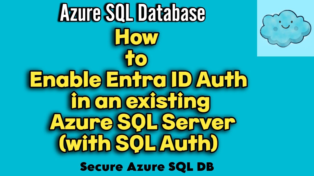 Как включить аутентификацию Entra ID на существующем сервере Azure SQL (с аутентификацией SQL) | ...