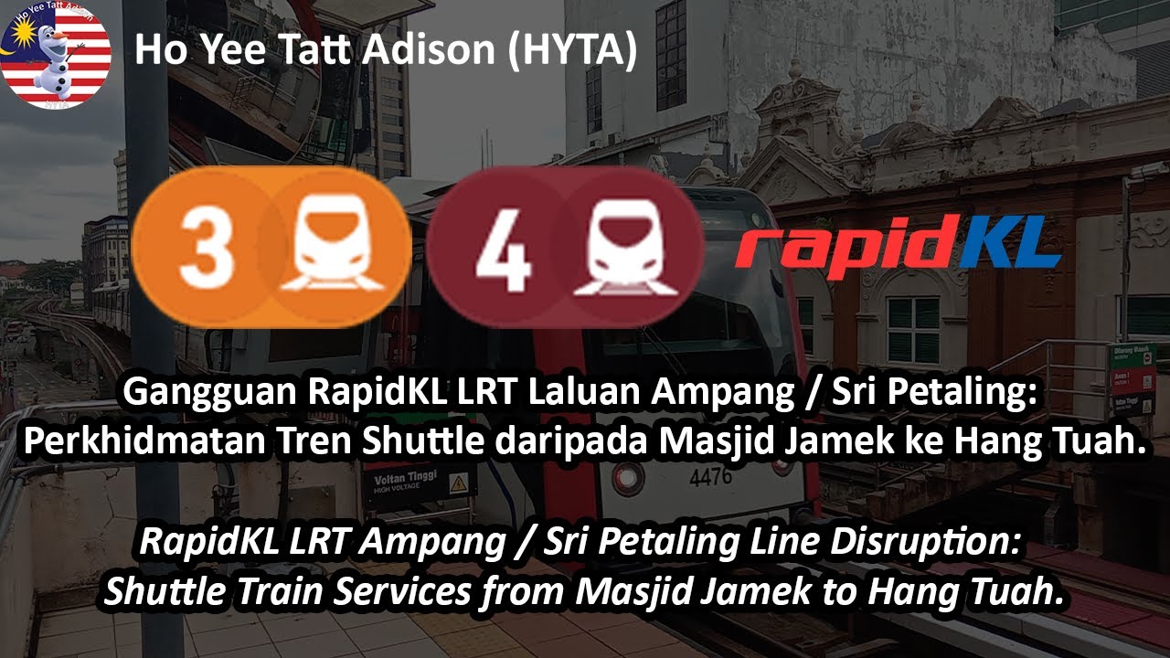 RapidKL LRT AMG / SP Line Disruption: Shuttle Train Services from Masjid Jamek to Hang Tuah.