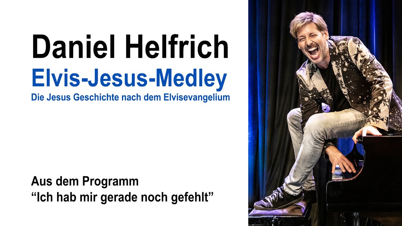 Daniel Helfrich - Elvis-Jesus-Medley