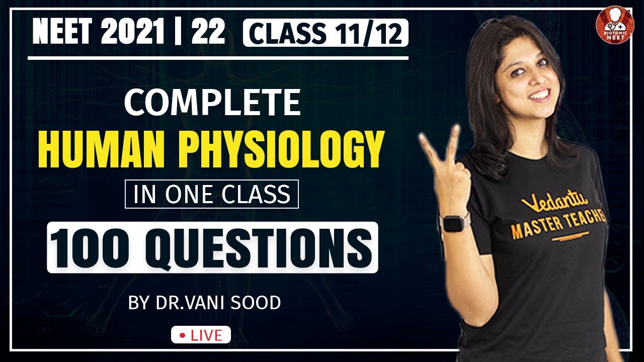 Complete Human Physiology in One Class (100 Questions) By Dr.Vani Sood  | NEET Biology Cheat Sheet
