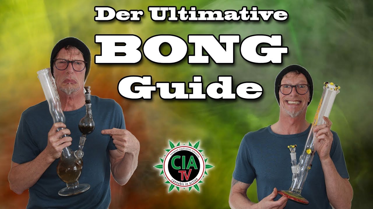 Der ultimative BONG GUIDE  - Welche Kaufen? & Wie putze ich richtig?