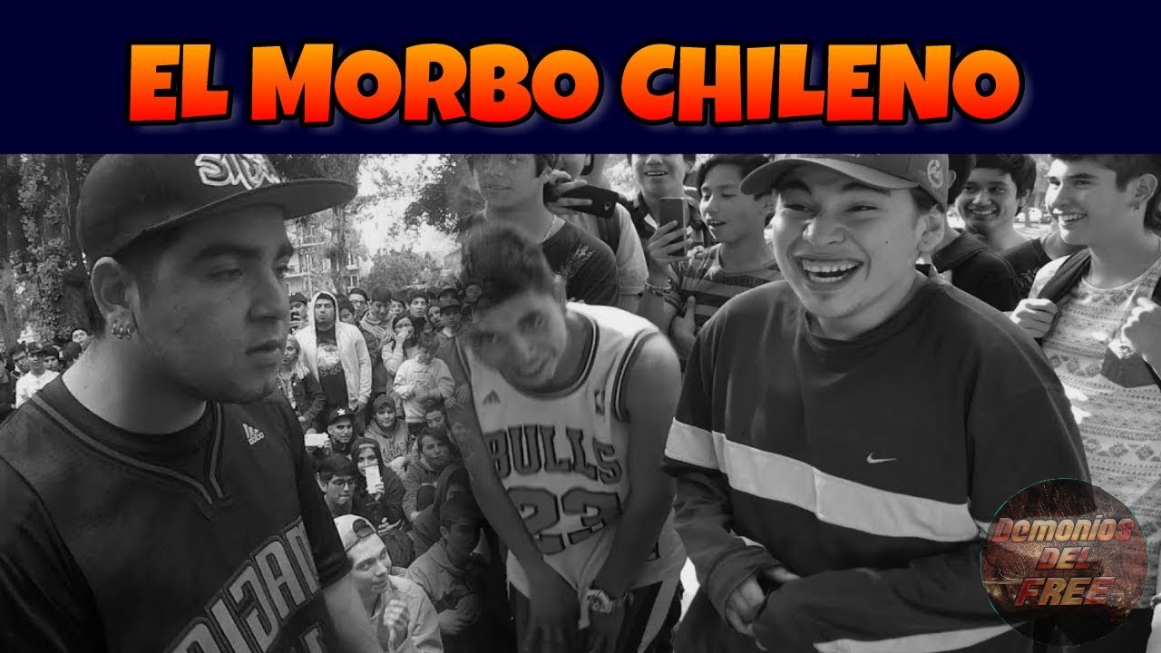 EL MORBO CHILENO | Demonios Del Freestyle
