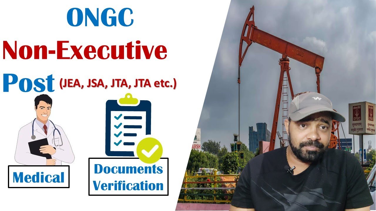 ONGC Non-Executive Documents Verification Process & Medical Procedure I