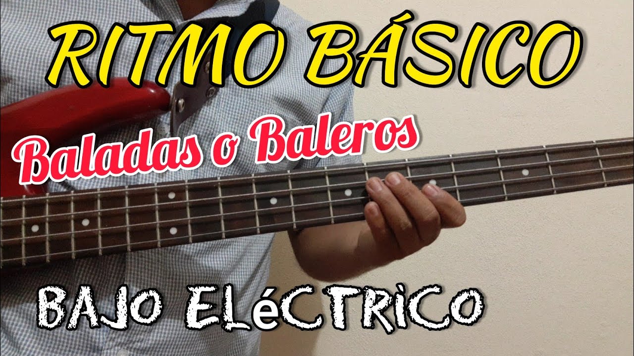 ¿Cómo empezar a TOCAR Baladas o Bolero en Bajo Eléctrico? | Ritmo Básico para principiantes