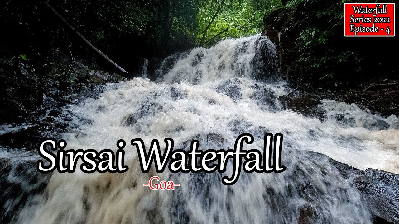 Goa || Episode 4 - Sirsai Waterfall Goa