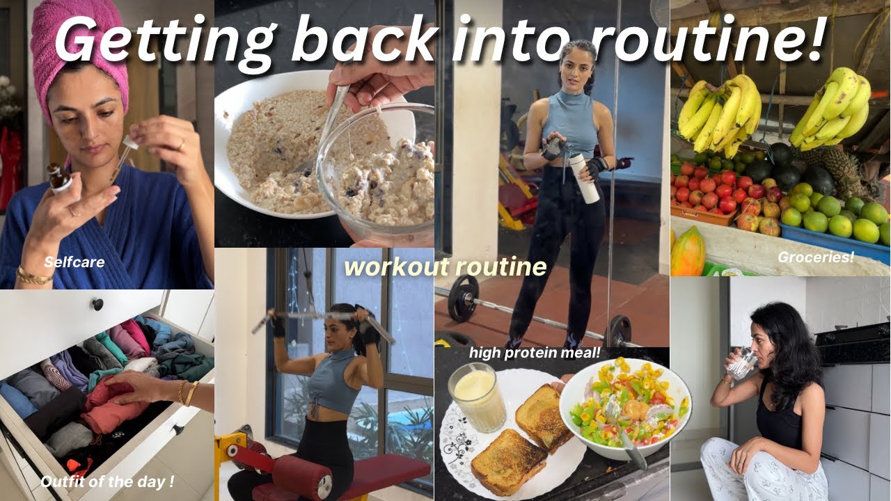Getting Back into my fitness routine : workout, high protein meals 🥪, selfcare & healthy habits !
