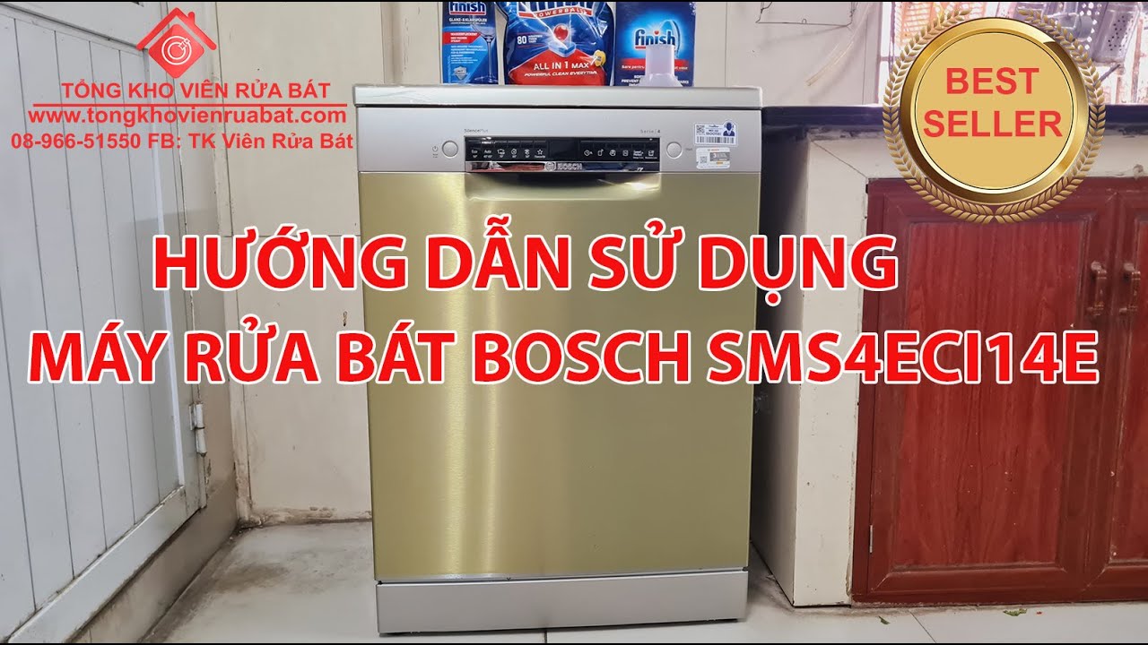 Hướng dẫn sử dụng máy rửa bát bosch series 4 SMS4EC14E nhập khẩu Đức