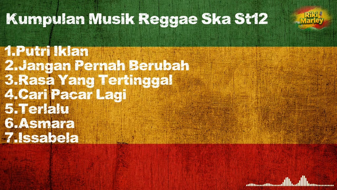 Kumpulan Musik Reggae Ska St12 Full Album🎧🔥