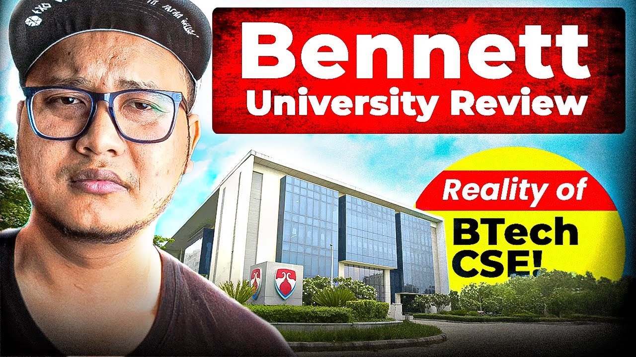 Bennett University BTech CSE Review 🔥Placements, Fees & Admission Process✅