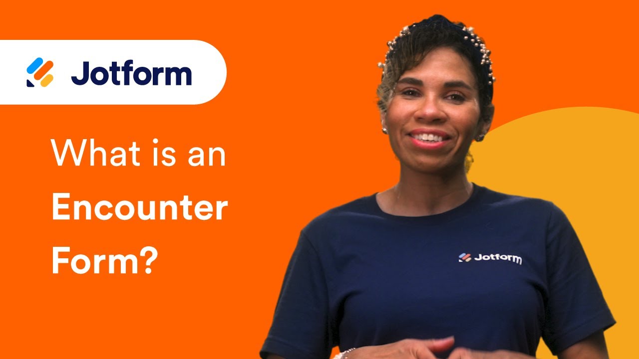 What is an Encounter Form?