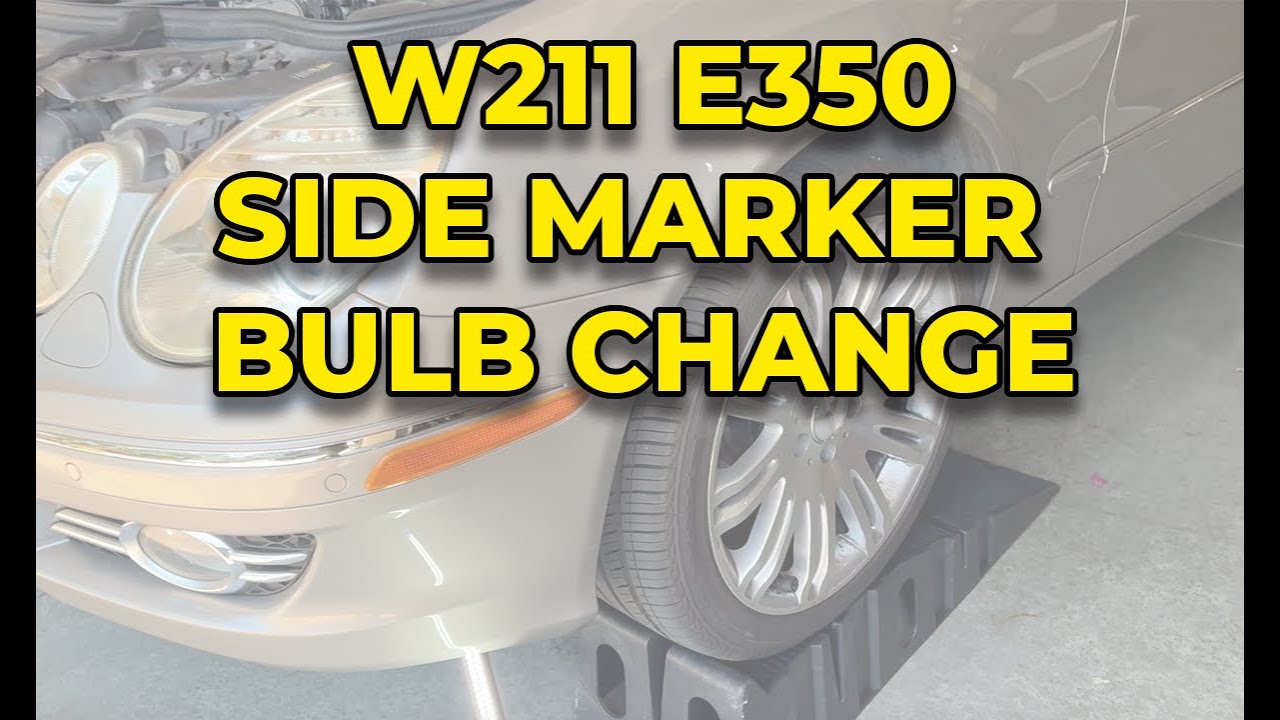 2007 Mercedes E350 (W211) Side Marker Bulb Change