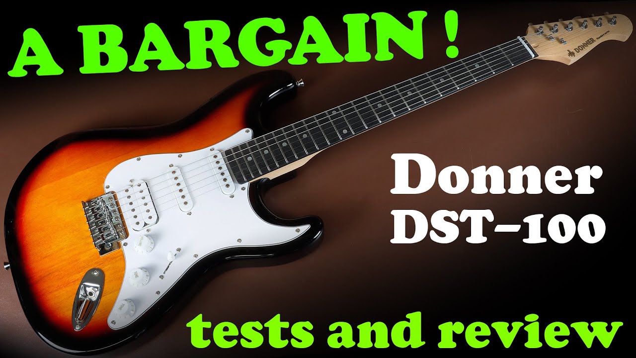 Bargain electric guitar.  Tests & review of the Donner DST-100 electric guitar (Strat copy) DST 100
