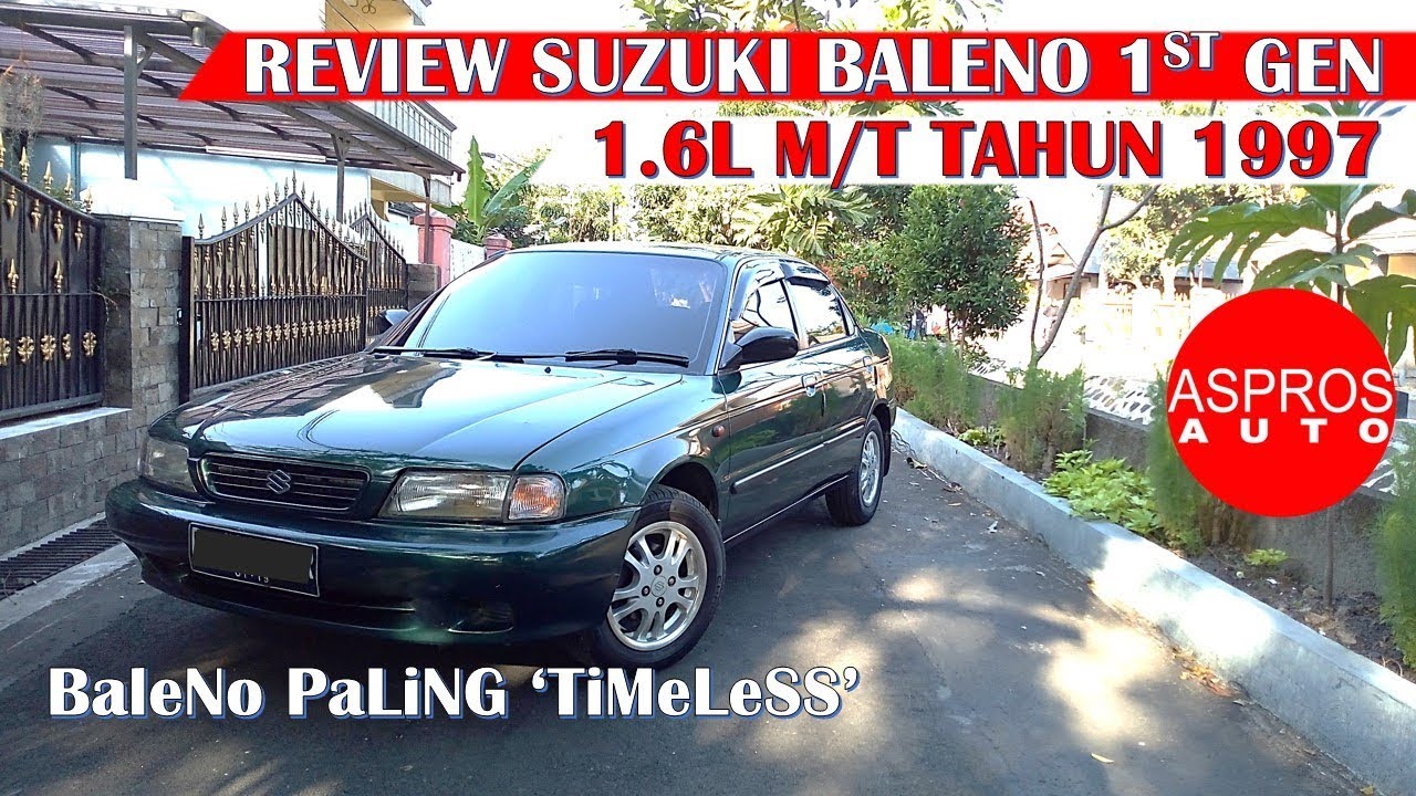 REVIEW BUYUTNYA SUZUKI BALENO 1ST GEN. 1.6 M/T TAHUN 1997 By ASPROS AUTO