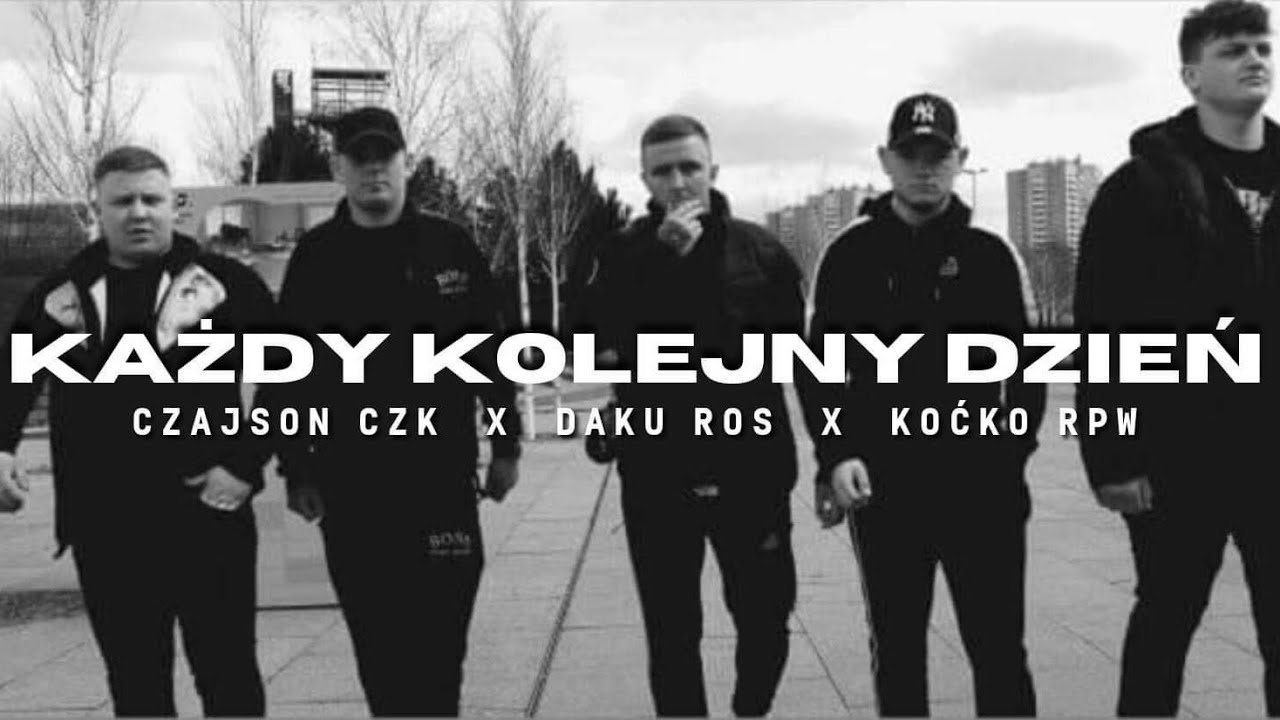 Czajson CZK x Daku ROS - Każdy Kolejny Dzień feat. ᴷᵒćᵏᵒ ᴿᴾᵂ (prod.Flame)