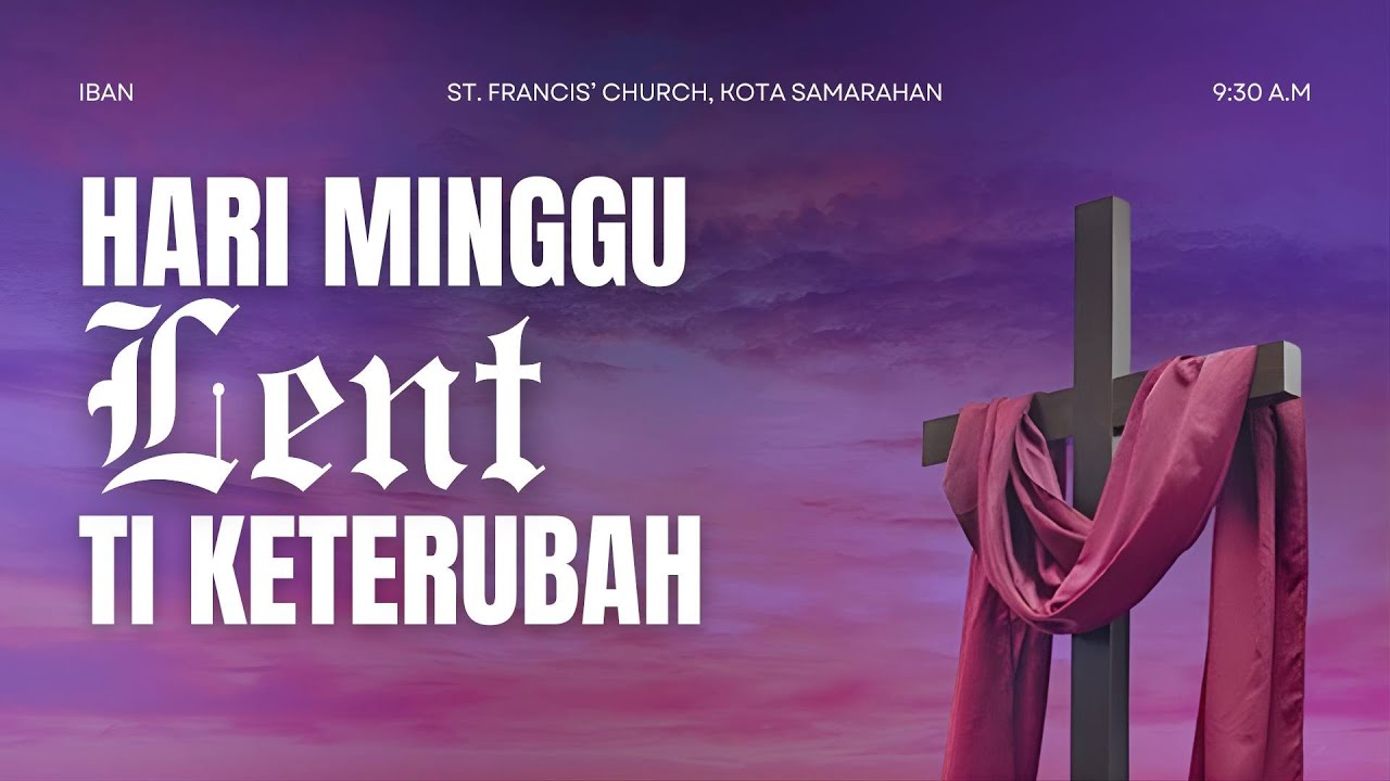 Sembiang Eukarista || Hari Minggu Lent Ti Keterubah