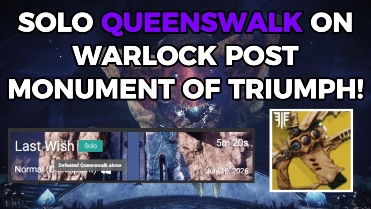 Solo QueensWalk On Warlock Post Monument Of Triumph Update
