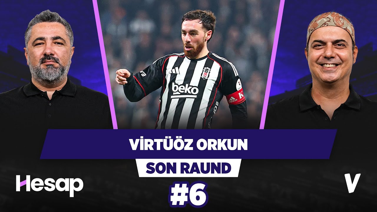 Orkun Kökçü Beşiktaş tarihine geçecektir | Serdar Ali, Ali Ece | Son Raund #6