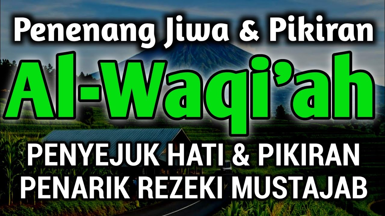 DAHSYAT❗MurotaI Al-Qur'an, Al-Waqiah Penenang Jiwa, Do'a Penarik Rezeki Paling Mustajab #murotal