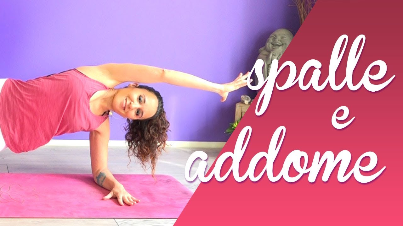 Yoga - Rinforza Addominali e Spalle