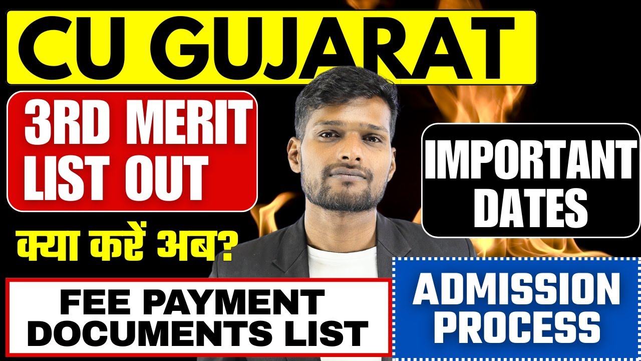 CU Gujarat 3rd Merit List 2025 Out | What Next for Admission? Complete Guide | UG Admission