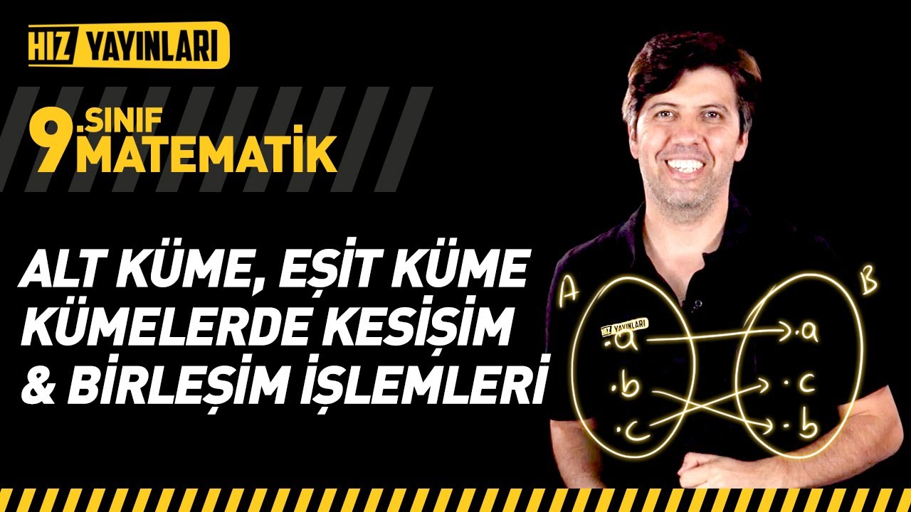 Alt Küme, Eşit Küme, Kümelerde İşlemler: Kesişim ve Birleşim İşlemi | 9. Sınıf Matematik Kümeler #6
