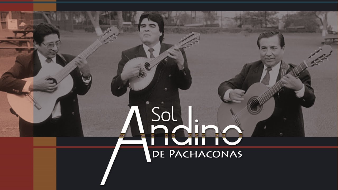SOL ANDINO DE PACHACONAS Machay machaycha Huayno/En Concierto
