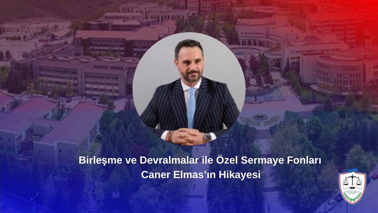 Birleşme ve Devralmalar ile Özel Sermaye Fonları - Caner Elmas'ın Hikayesi