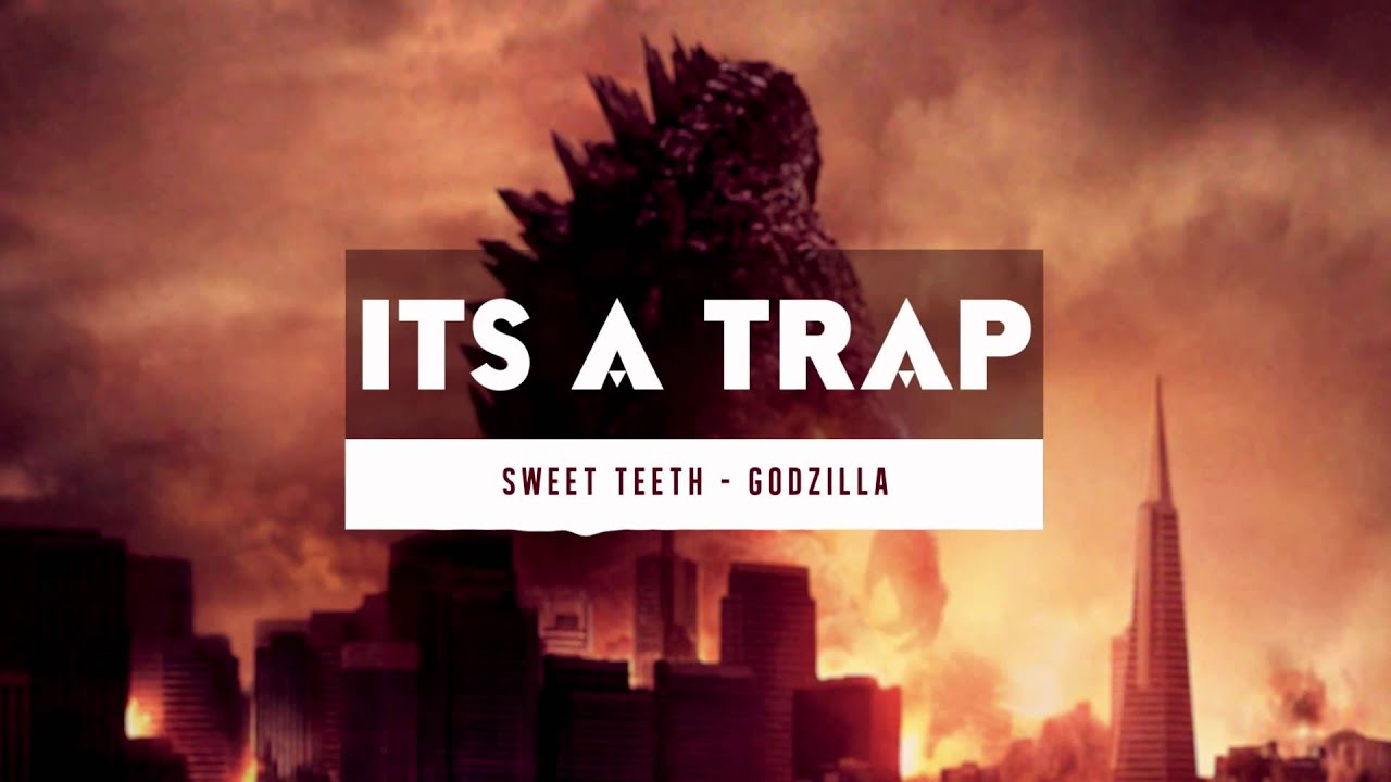 Sweet Teeth - GODZILLA