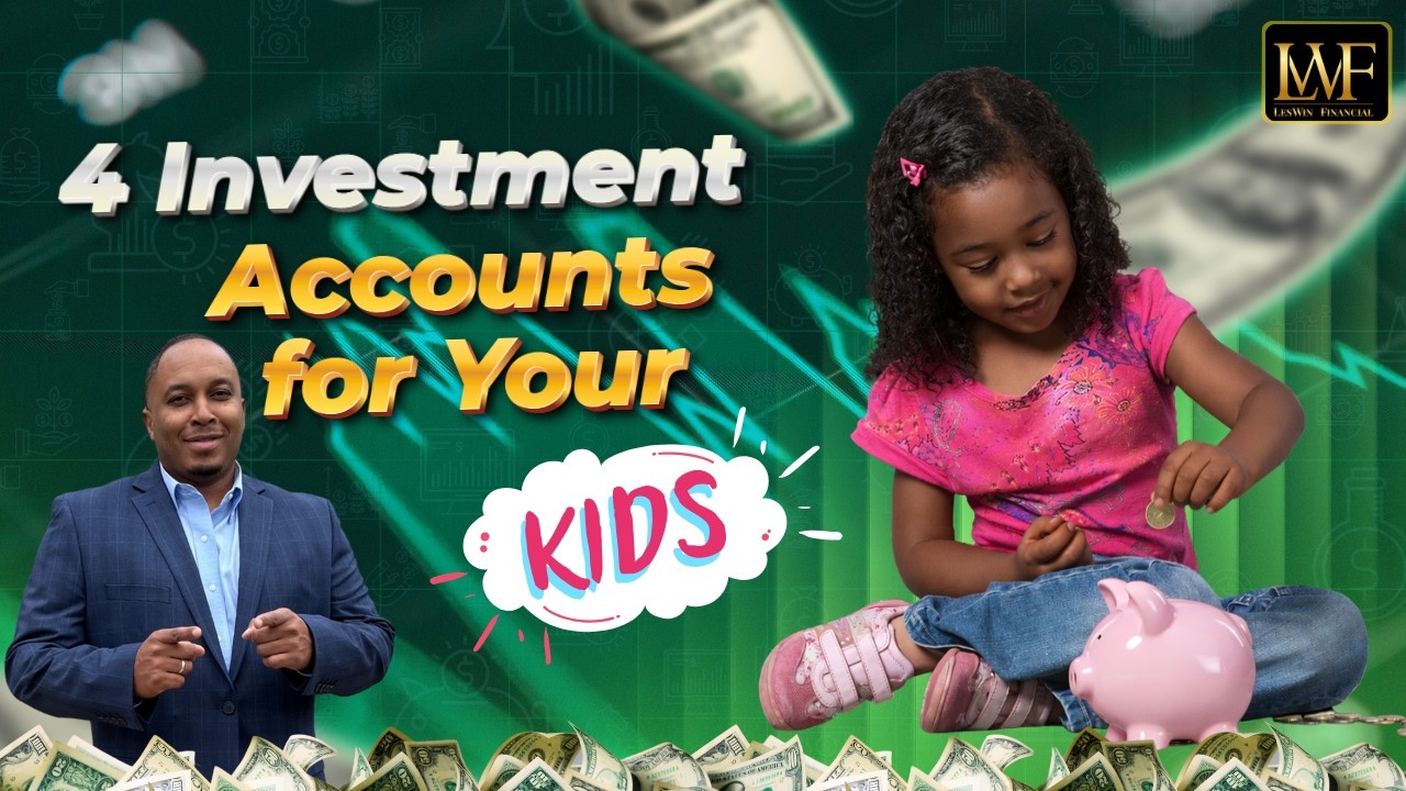4 Investment Accounts for Your Kids